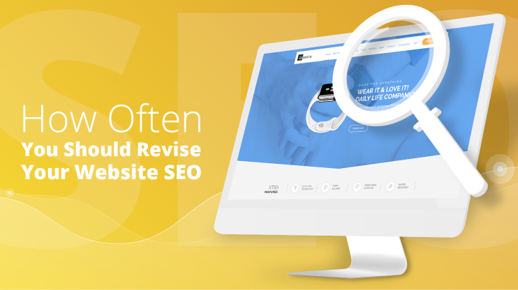 How often you should revise your website seo