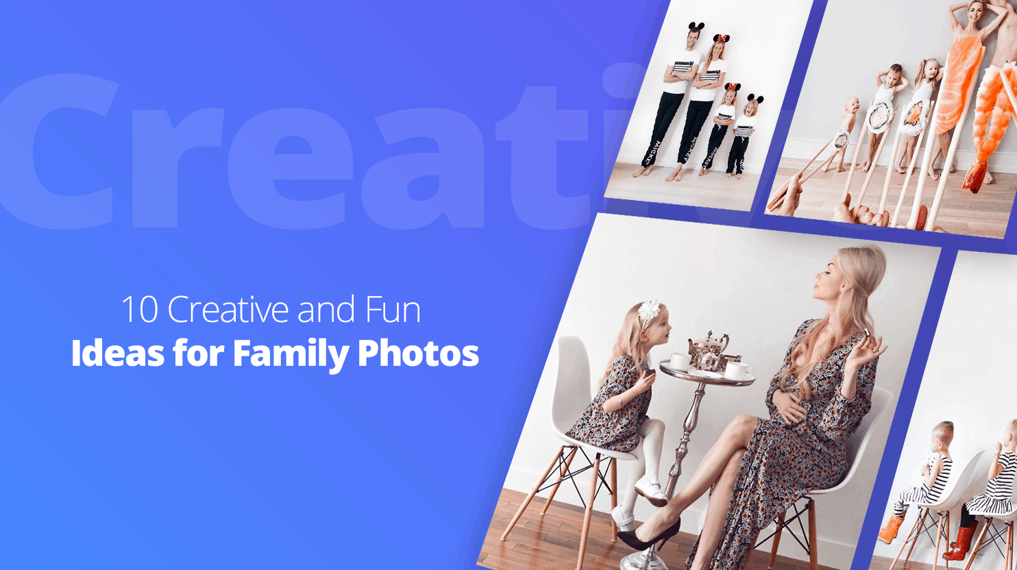10 Creative and Fun Ideas for Family Photos