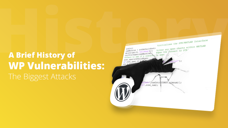 A Brief History of WP Vulnerabilities_ the Biggest Attacks 2