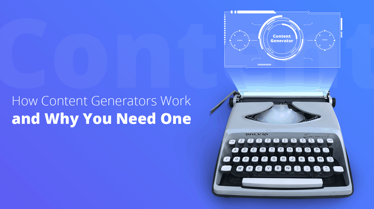 How Content Generators Work And Why You Need Menterprise