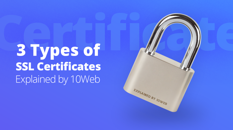 Silver lock, next to it it says '3 types of ssl certificate explained by 10Web'