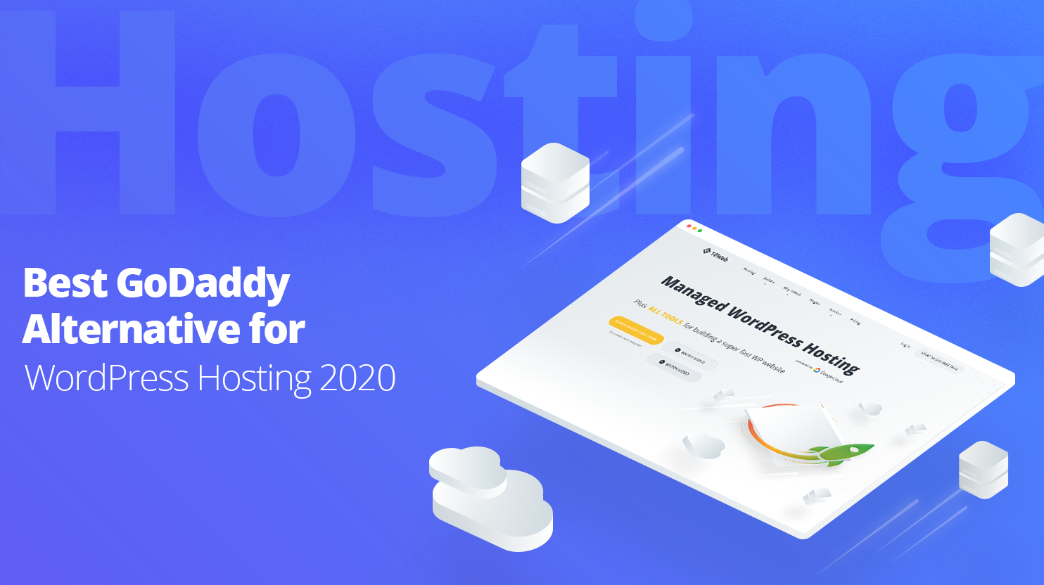 Best Godaddy Alternative For Wordpress Hosting 2020