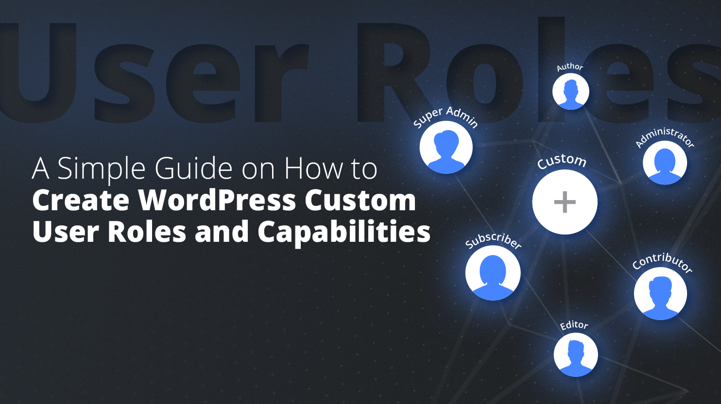 6 human icons for the 6 user roles, in the middle the + symbol for the custom option