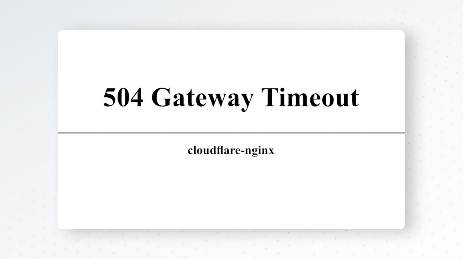 504 время ожидания шлюза. 504 - Gateway timeout. 504 Gateway time-out Мем. Ошибка 504 Gateway time-out фото. Ошибка timeout.