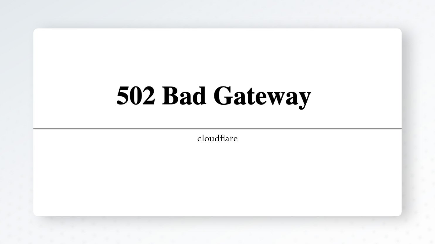 bad gateway error cloudfare