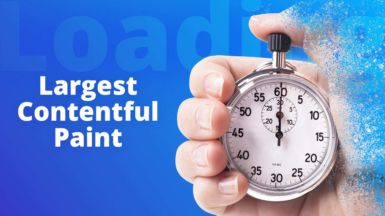 Largest Contentful Paint: How to Improve Your Score Forever | 10Web
