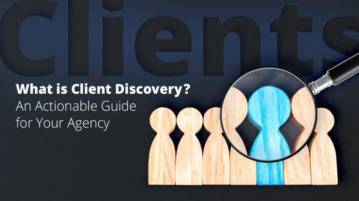 What is Client Discovery? An Actionable Guide for your Agency | 10Web