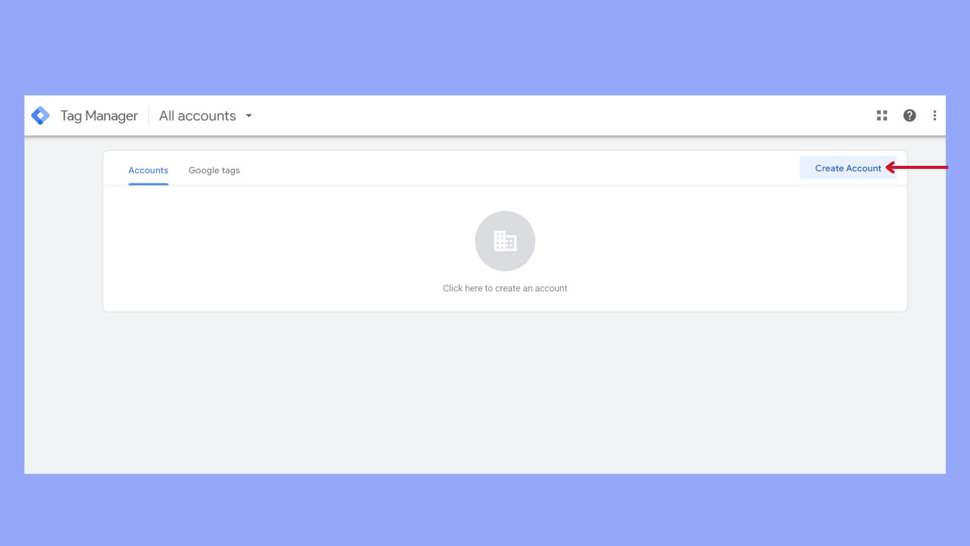 Google Tag Manager create an account
