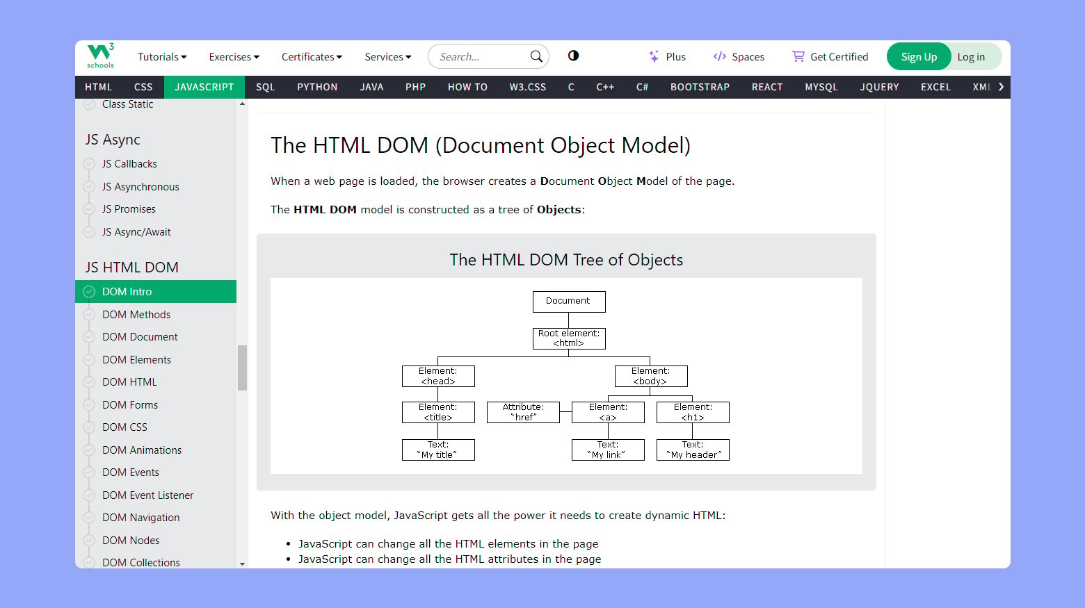 Java Script HTML DOM tree tutorial in W3 schools.