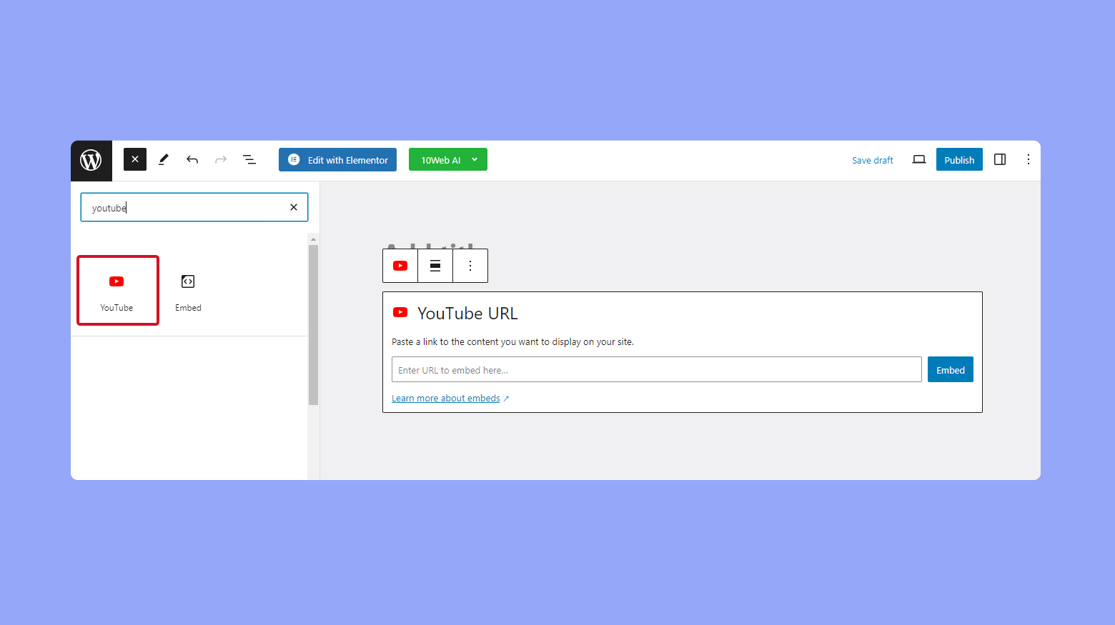 Utilizar el Editor de bloques para incrustar vídeos de YouTube en el sitio de WordPress.  