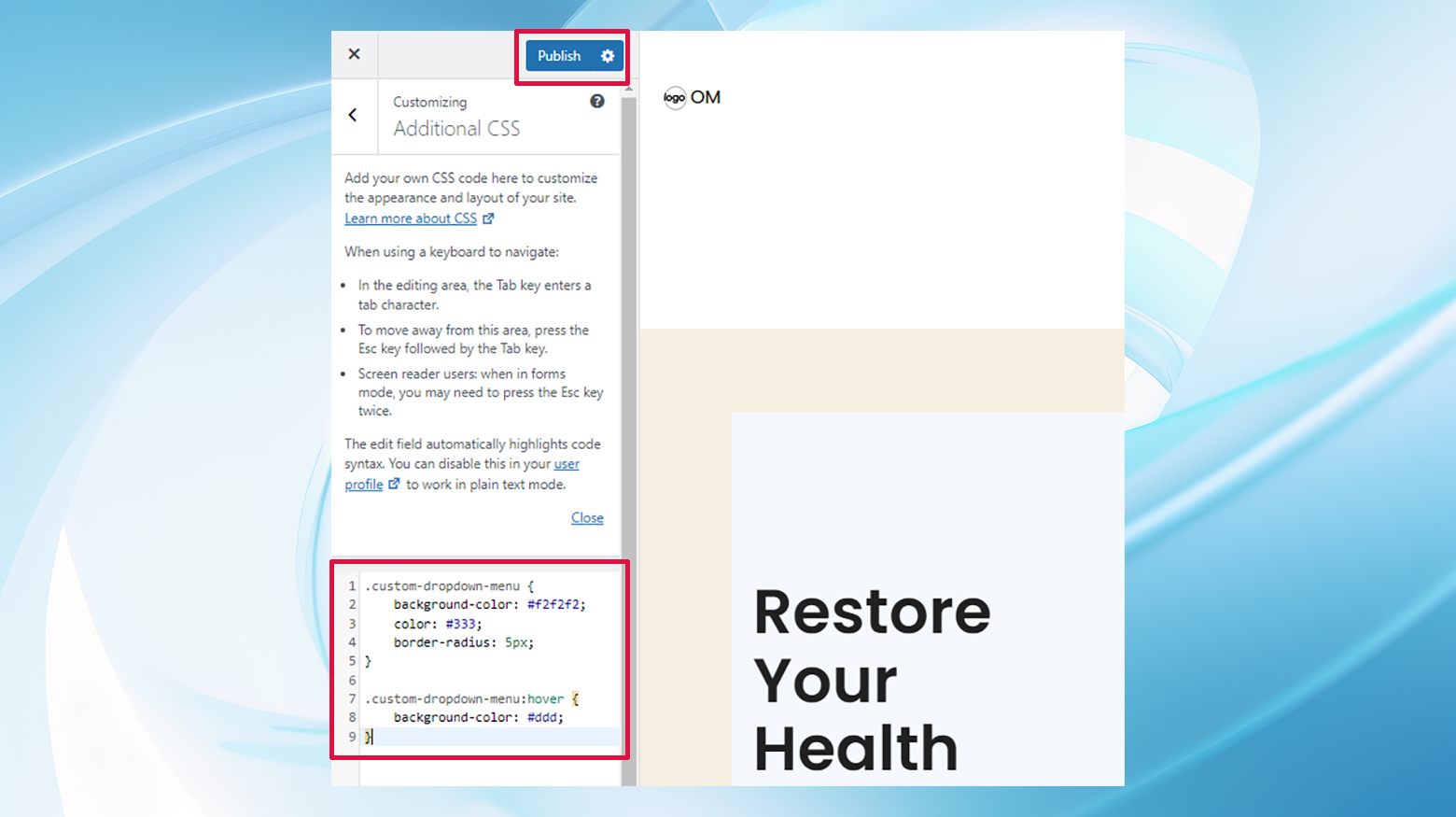 The Additional CSS section with a code snippet to customize the dropdown menu's appearance.