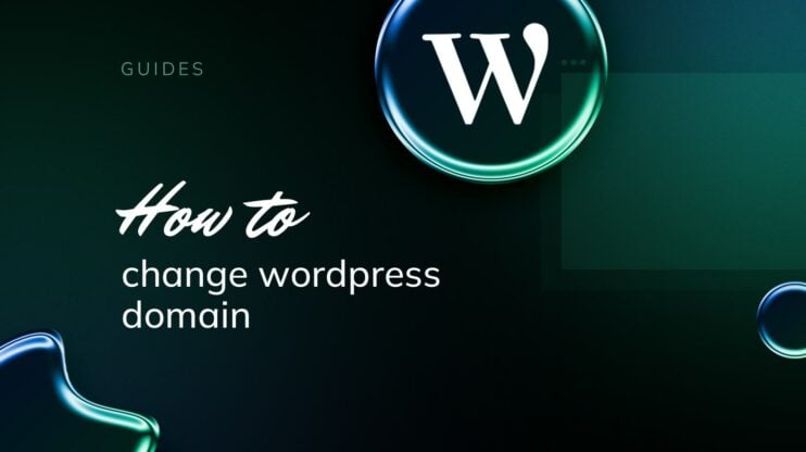 Featured image for How to Change Your WordPress Domain article