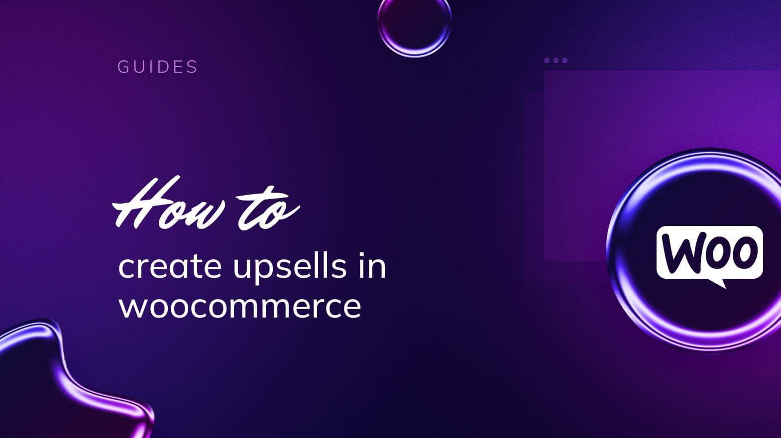 How to Create Upsells in WooCommerce to Boost Sales
