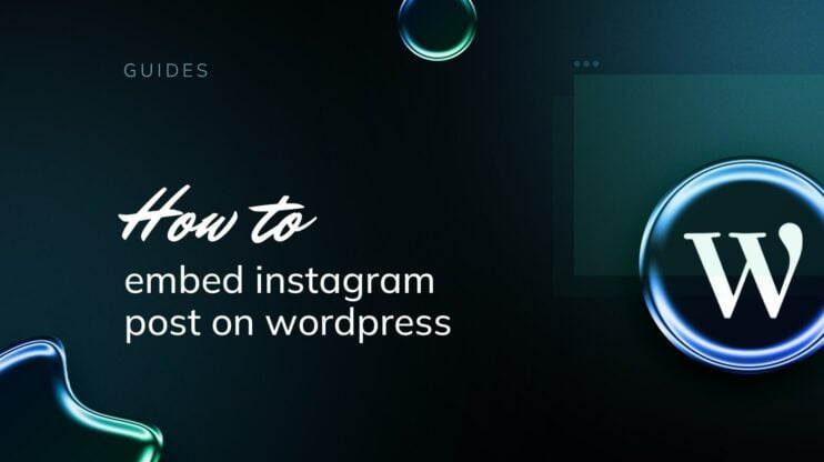 Featured image for How to Embed Instagram Post on WordPress article