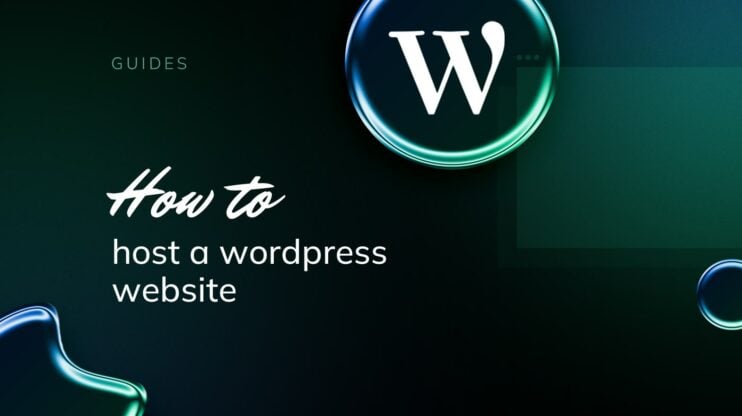 How to Host a WordPress Website