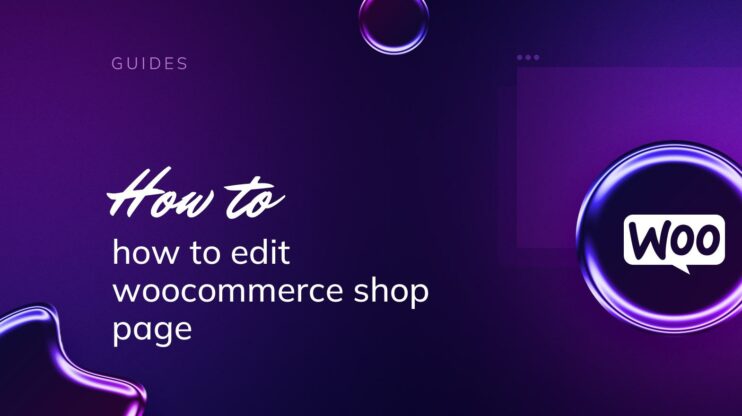 How to edit WooCommerce shop page.