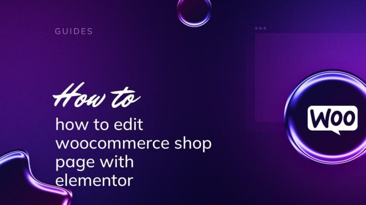 Featured image for How to Edit Your WooCommerce Shop Page With Elementor article