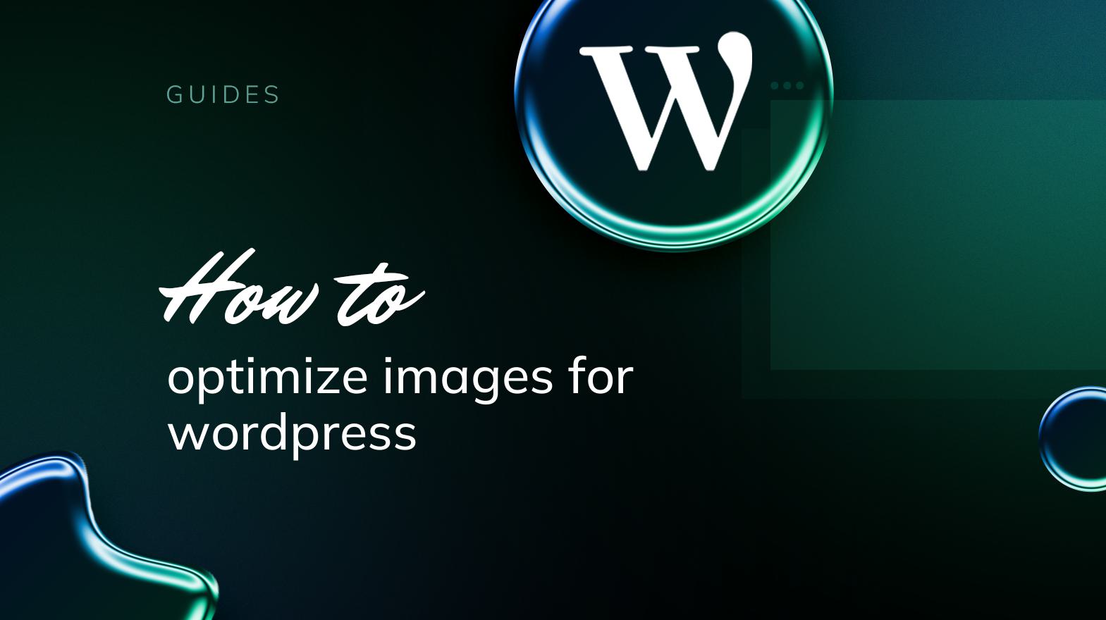 How to Optimize Images for WordPress