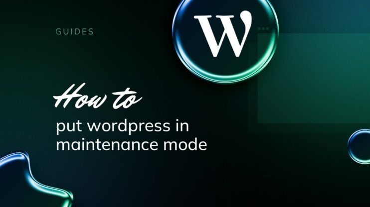 How to put WordPress in maintenance mode