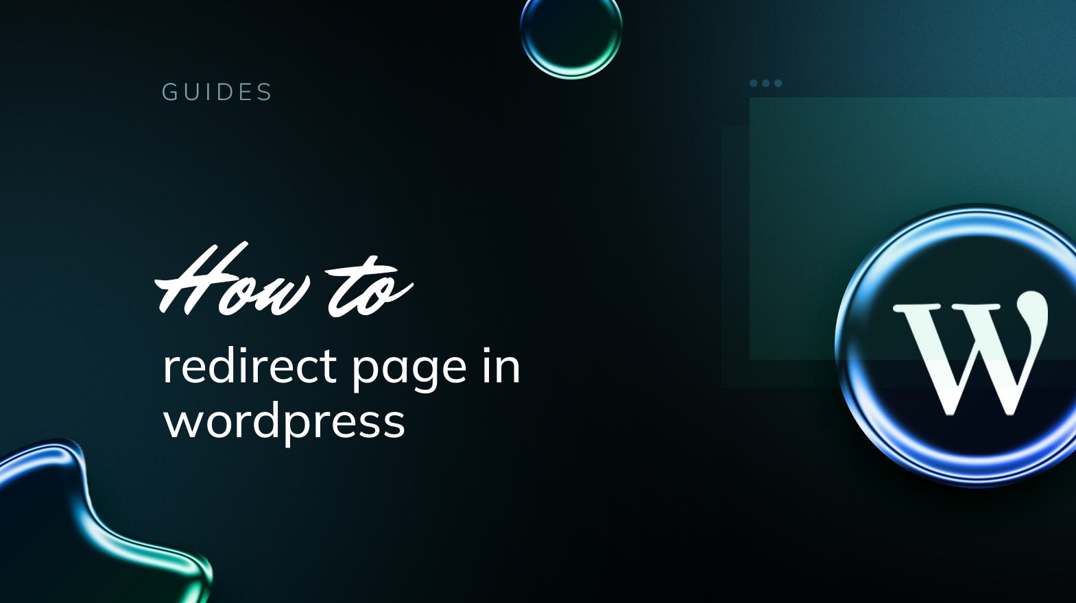 How to Redirect Page in WordPress - 10Web