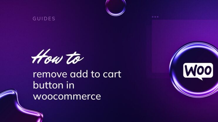 Featured image for How to Remove Add to Cart Button in WooCommerce article