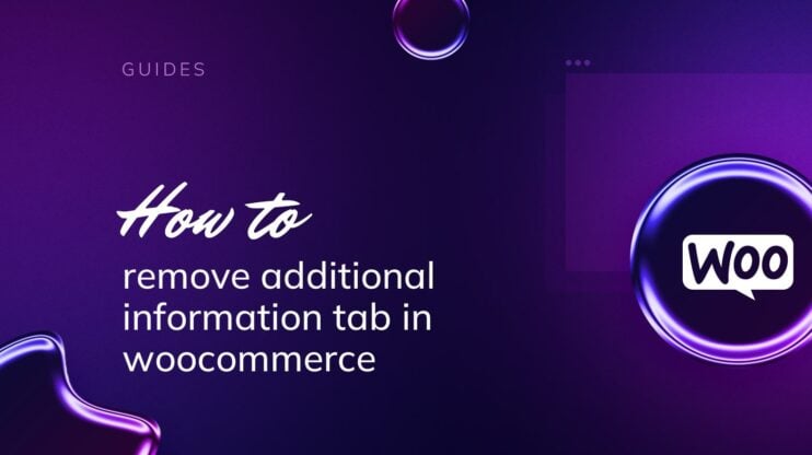 Featured image for How to Remove Additional Information Tab in WooCommerce [3 Methods] article