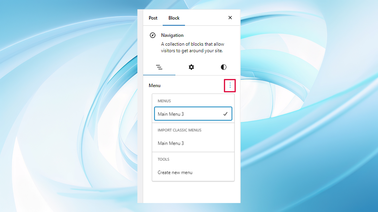 The navigation block's kebab menu showing the different menus available to choose from and a create new menu option.