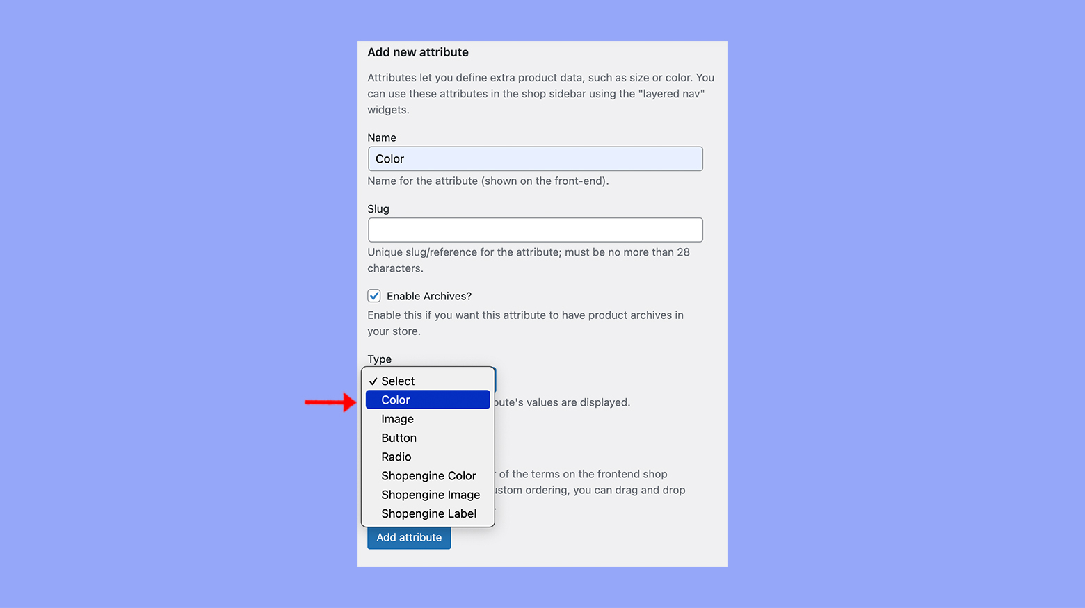 Setting the attribute type as Color in WooCommerce
