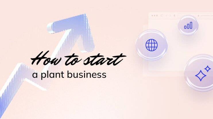 how to start a plant business