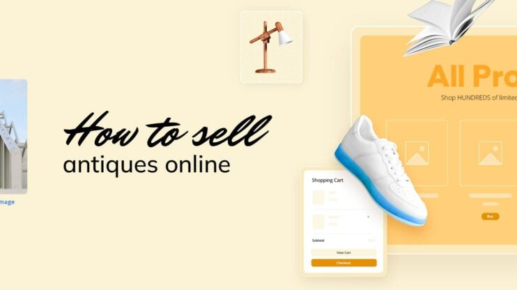 Featured image for How to Sell Antiques Online: Effective Strategies for Success article