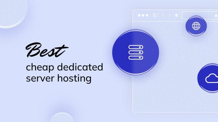 best cheap dedicated server hosting