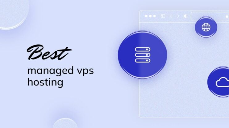 Featured image for Best Managed VPS Hosting: Top Choices for Optimal Performance article
