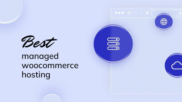 Featured image for 9 Best Managed WooCommerce Hosting Solutions article