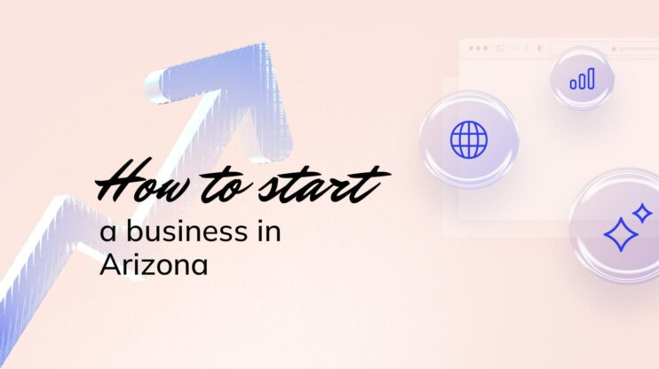 How to start a business in Arizona