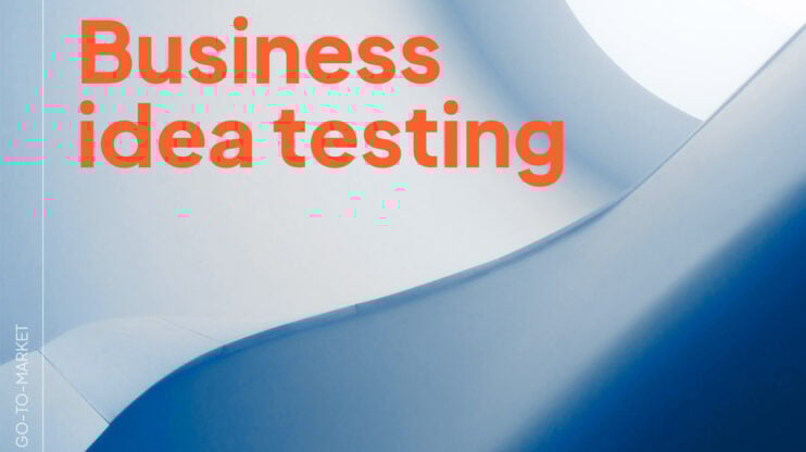 Featured image for Business Idea Testing: Validate Your Idea Before Launch article