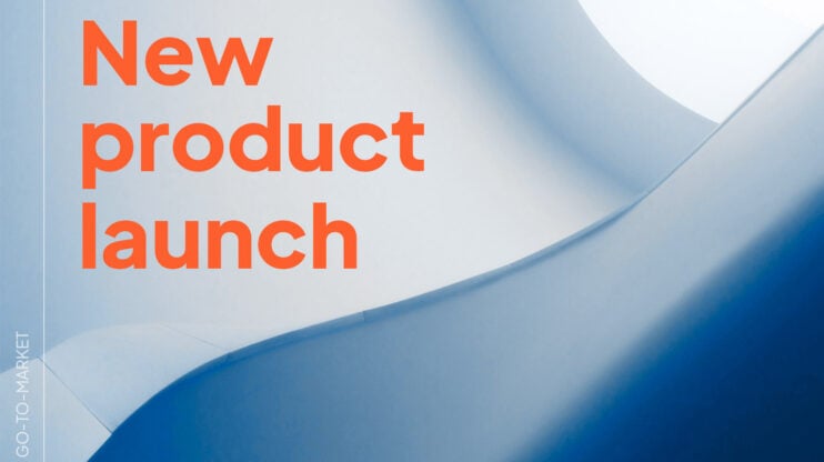 Featured image for New Product Launch: Checklist and Tips article