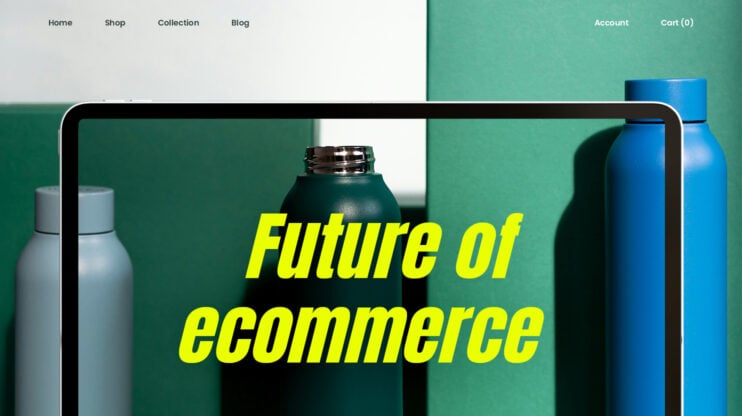 Featured image for Future of Ecommerce: 13 Trends that Will Affect Online Shopping article