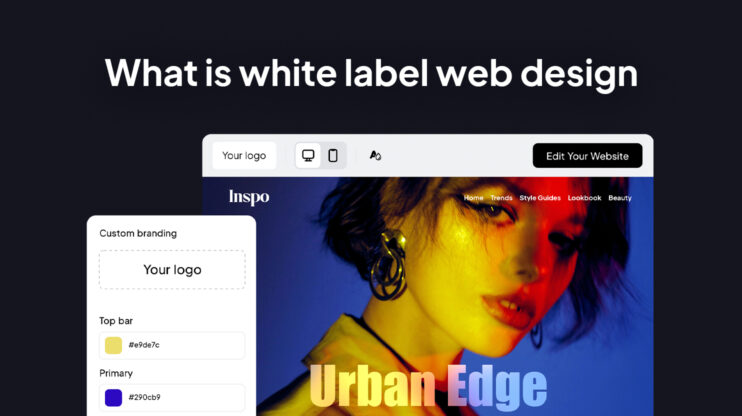 Featured image for Behind The White-Label Web Design Trend and Why Agencies Are All In article