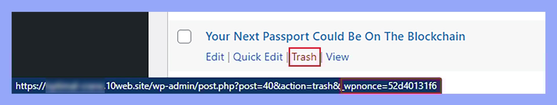 El enlace a la papelera de una entrada en WordPress muestra la cadena nonce al final de la URL.