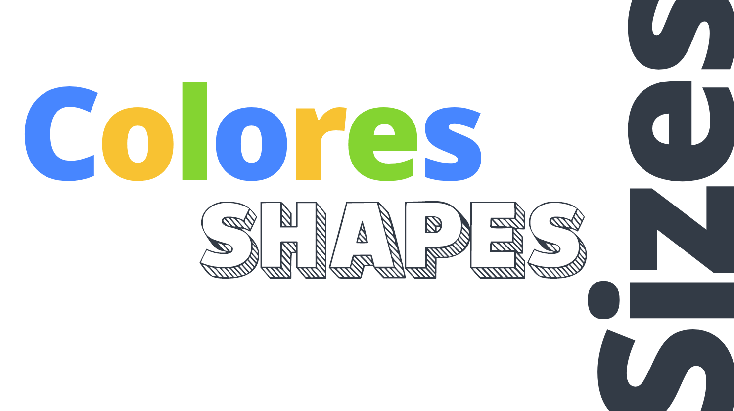 colors, shapes, sizes