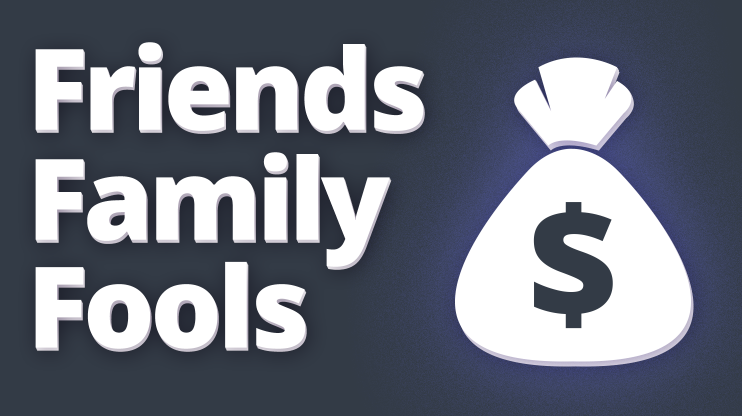 fff - friends family fools
