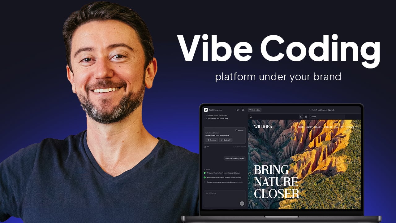 Launch vibe coding builder under your brand.